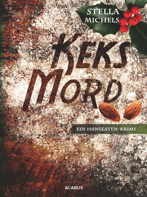 cover image of Keks-Mord. Ein Hanseaten-Krimi